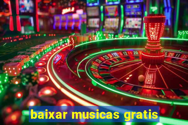 baixar musicas gratis